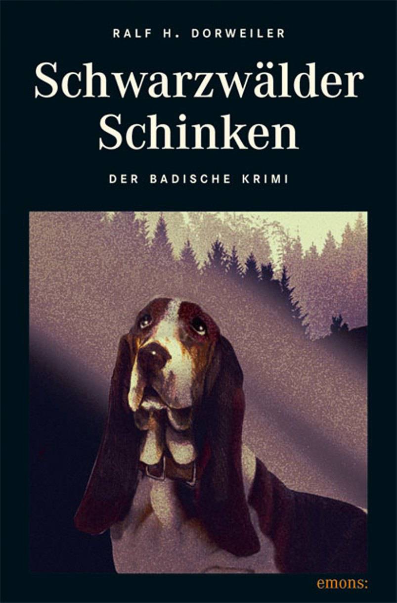 Schwarzwälder Schinken - Der Badische Krimi